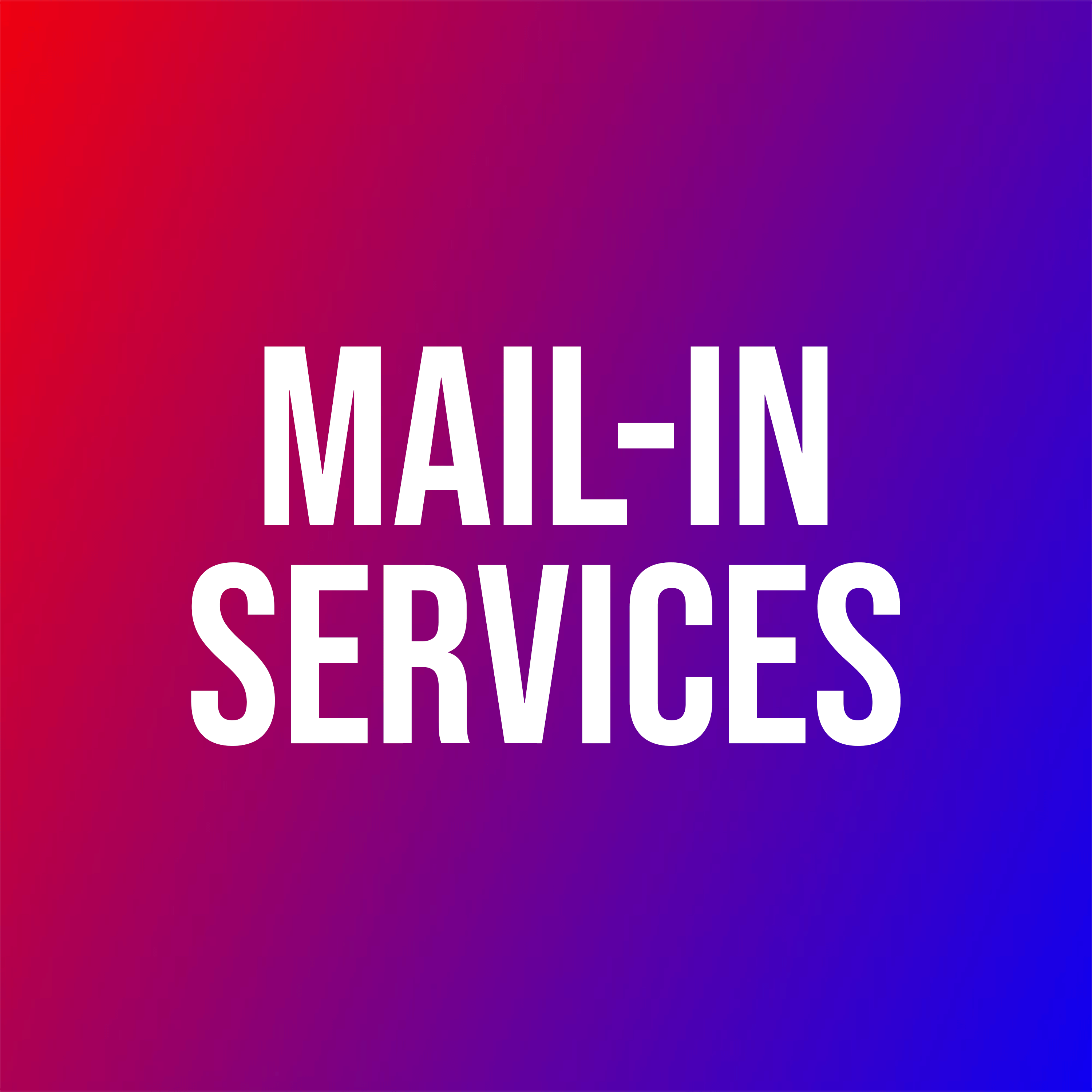 Mail-In Services